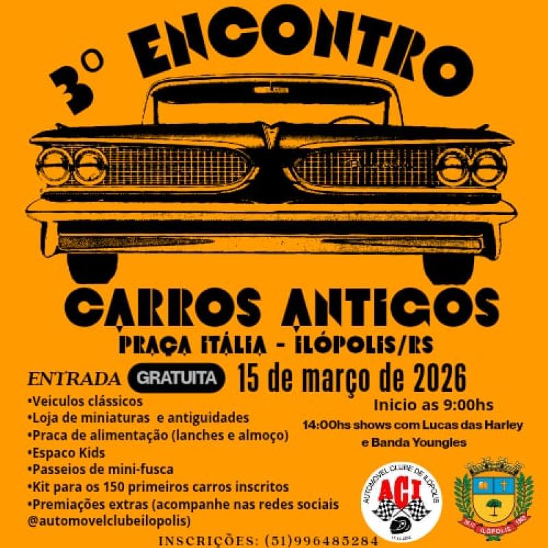 3º Encontro de Carros Antigos - Ilópolis/RS